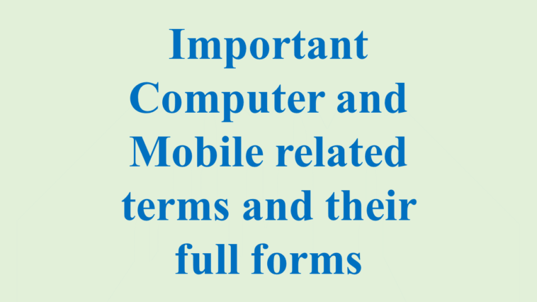 Important Computer and Mobile related terms