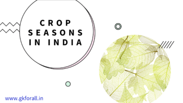 Crop Seasons in India