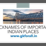 Nicknames of Important Indian Places