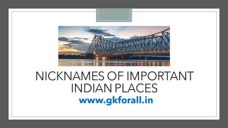 Nicknames of Important Indian Places