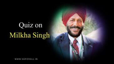 Quiz on Milkha Singh 