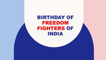 Birthday of Freedom Fighters of India