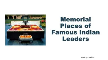 Memorial Places of Famous Indian Leaders