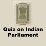Quiz on Indian Parliament
