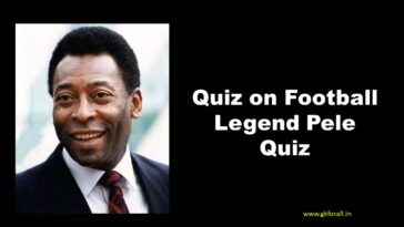 Quiz on Football Legend Pele Quiz