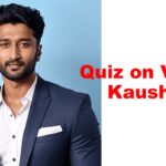 Quiz on Vicky Kaushal