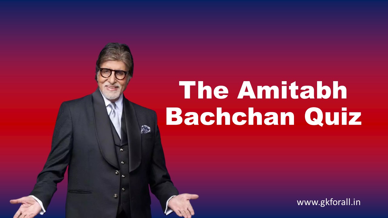 The Amitabh Bachchan Quiz